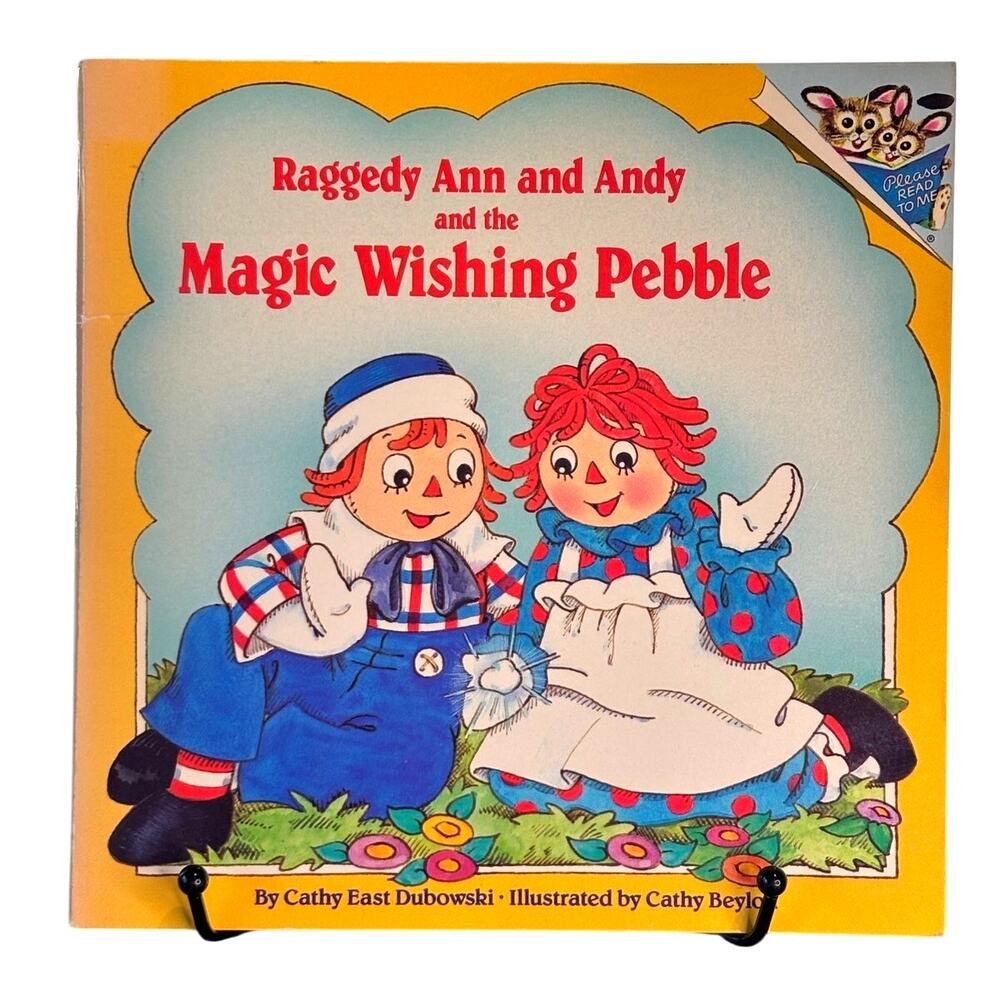 1987 First Edition Raggedy Ann & Andy and the Magic Wishing Pebble, PB